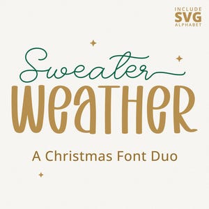 Può includere: Un download digitale di due font natalizi, "Sweater" in verde e "Weather" in oro, con il testo "A Christmas Font Duo".
