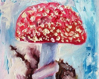 Fly Agaric Painting Mushroom Original Art  İmpasto Oil Art On Canvas Board Small Wall Art 7 by 5 Inches Mushroom Painting