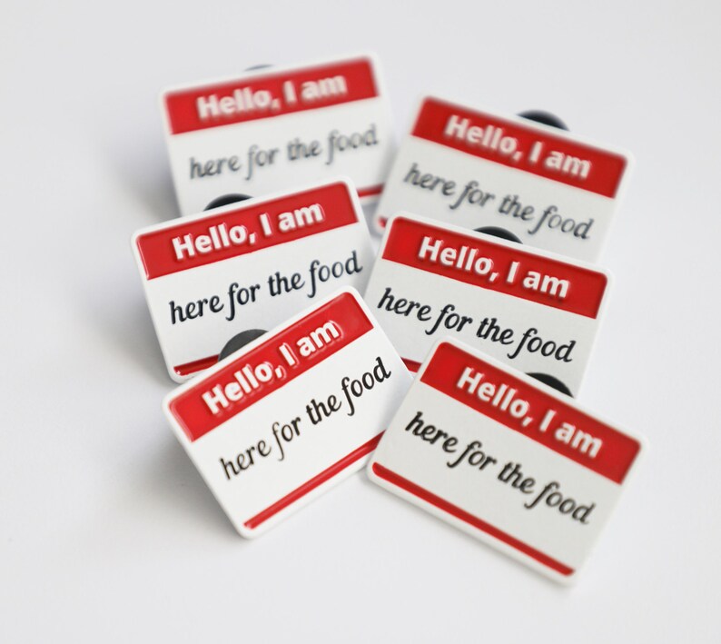 Hello I Am 'here for the Food' Name Tag Enamel Pin Etsy