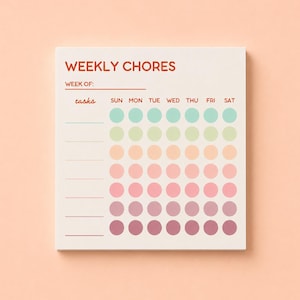 May include: A square weekly chores notepad with a white background and peach-colored text. It features the header WEEKLY CHORES, a line for WEEK OF, and a grid of seven rows and seven columns of colored circles ranging from teal to dark pink.