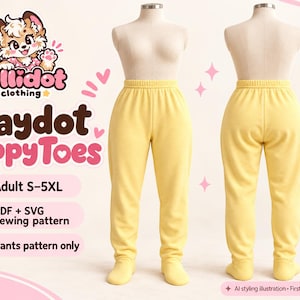 May include: A pair of yellow footed pants shown from the front and back on mannequins. The image includes the text Lollidot clothing, Playdot TippyToes, Adult S-5XL, PDF + SVG sewing pattern, Pants pattern only, and AI styling illustration.