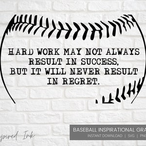 Baseball Inspirational Quote SVG PNG | Hard Work Sports Wall Art | Motivational Baseball Clipart | Digital Download | Cricut Baseball Design