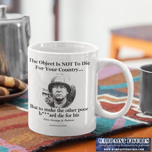 Wargamer Geschenk Kriegsspiele General Patton berühmte Zitate sterben für Ihr Land 11 Unze Keramikbecher WW2 Historische Sprüche