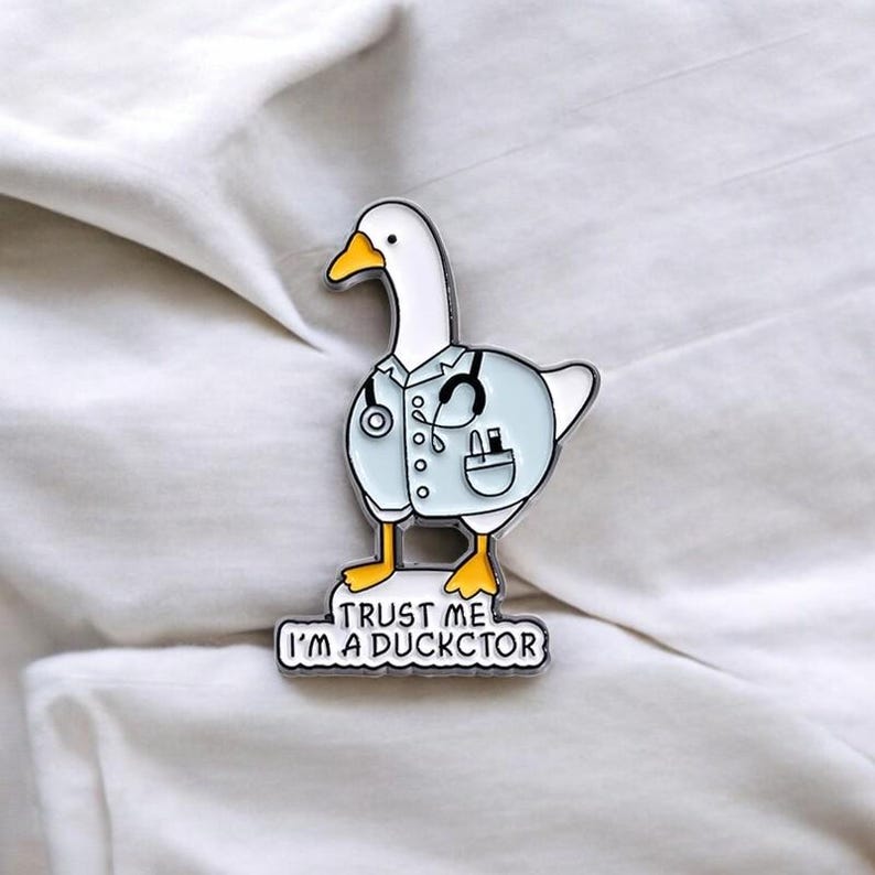 Funny Animal Doctor Enamel Pin–trust Me I’m a Dogtor or Ducktor–cute ...