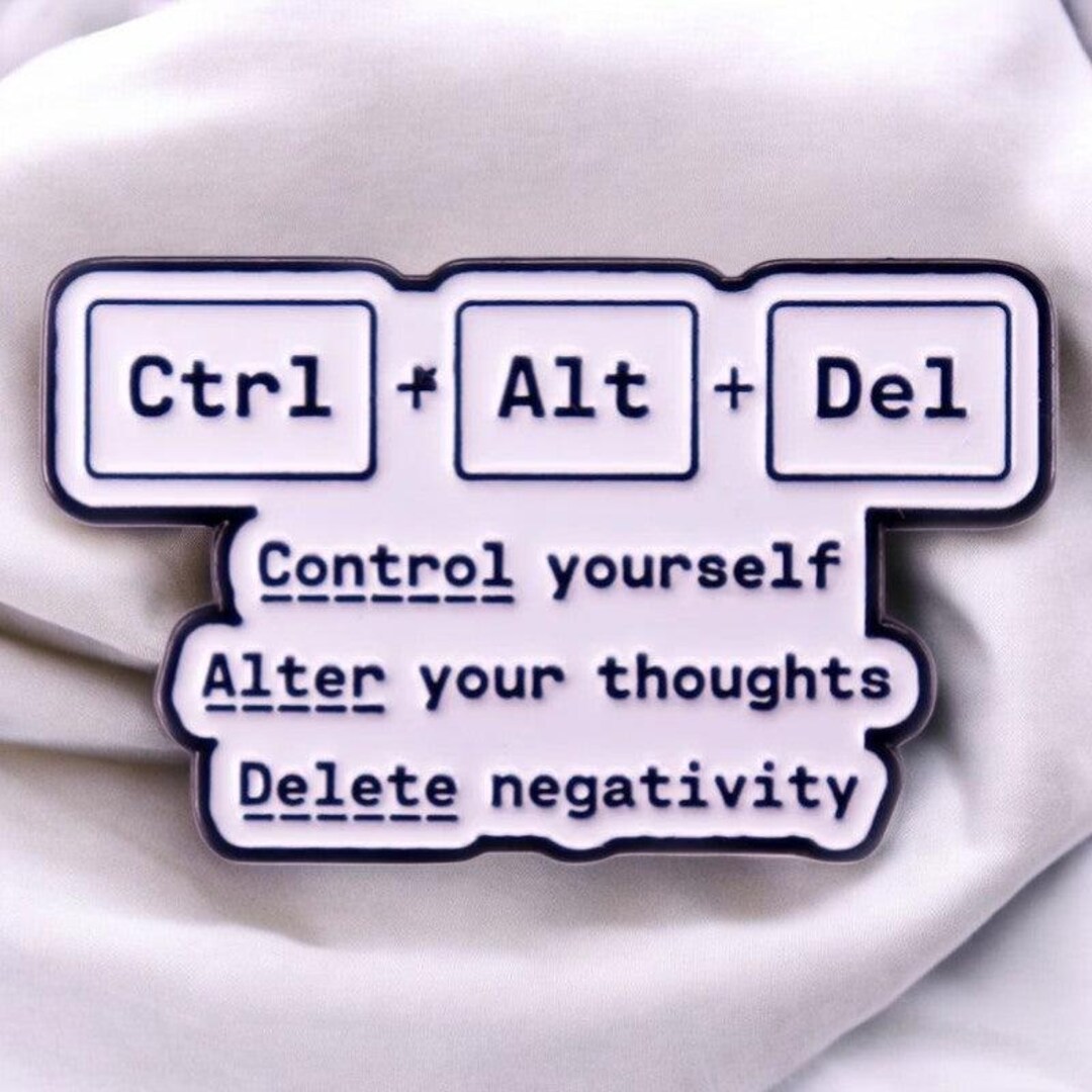 Ctrl Alt Del Funny Enamel Pin – Motivational Geek Gift for Tech Lovers ...