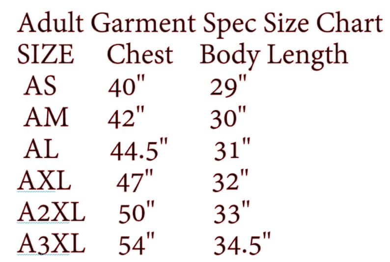 May include: Adult garment size chart with measurements in inches for chest and body length. Sizes include AS, AM, AL, AXL, A2XL, and A3XL.