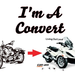 Can Am Spyder & Ryker Tshirt Motorcycle "Convert" from 2 wheels to 3 wheels Canam