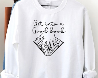 Good Book Sweatshirt - Bookish Jumper - Book Lover Sweater - Book Lover Gift - Reading Jumper - Spicy Books Jumper - Smut Sweater