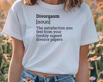 Divorce Tshirt - Funny Shirt For Women - Adult Humour Tees - Sarcastic Shirt - Break Up Shirt - Divorce Gift - Freedom Shirt - Breakup Gift