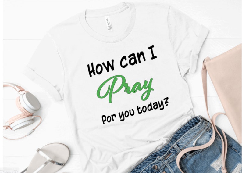 How Can I Pray For You Shirtfaith Shirtpraying For You Etsy