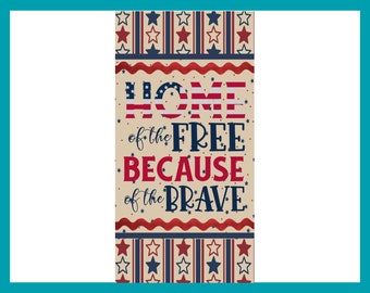 6x12 Patriotic Home Of The Brave Sign