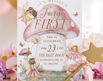 May include: A pink and white mushroom with a gold glitter fairy wand and a pink and white fairy on top. The invitation reads "It's Melody's Fairy First Join us to celebrate Mar 29 2 PM The Rose Room 23 Greenvillage St TX. Houston"
