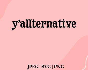 Y'alltnerative SVG PNG cut file cricut country emo alternative