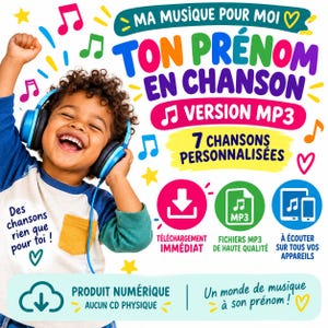 Puede incluir: Un anuncio de producto digital con un niño usando auriculares azules y el texto MA MUSIQUE POUR MOI, TON PRÉNOM EN CHANSON, VERSION MP3, 7 CHANSONS PERSONNALISÉES, TÉLÉCHARGEMENT IMMÉDIAT, FICHIERS MP3 DE HAUTE QUALITÉ y PRODUIT NUMÉRIQUE.