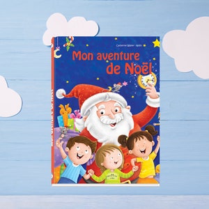 La Mia Avventura di Natale Un libro di Natale personalizzato per un regalo unico e magico Prodotto francese immagine 3