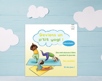 Yoga enfant,P’tits Yogis, initiation yoga pour les enfants, Poses de yoga pour enfants, Cartes de yoga pour enfants, cartes imprimables Yoga