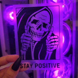Skeleton Reaper Stay Positive | Decal | Car | Laptop | Window | More