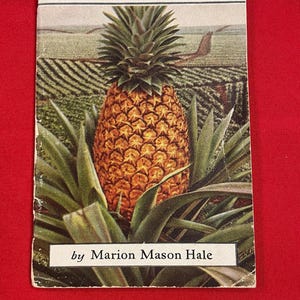 Dole Pineapple, 1929, History and Cookbook
