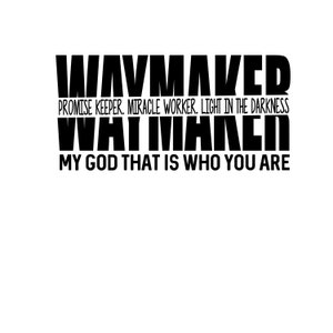 way maker t shirt design