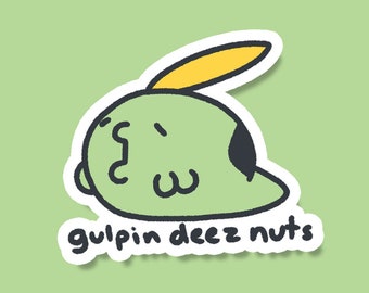 3" Gulpin Deez Nuts Vinyl Sticker