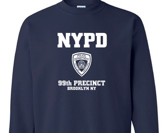 Brooklyn Nine-Nine NYPD 99th Precinct Sweatshirt, Brooklyn 99 Shirt, Brooklyn's 99th Precinct Sweatshirt