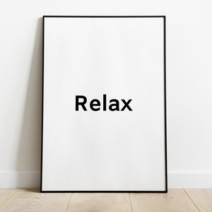 RELAX, Inspirational Words, Motivational Text, Monochrome, Printable Wall Art, Home Decor, Poster, Quote, Digital Download