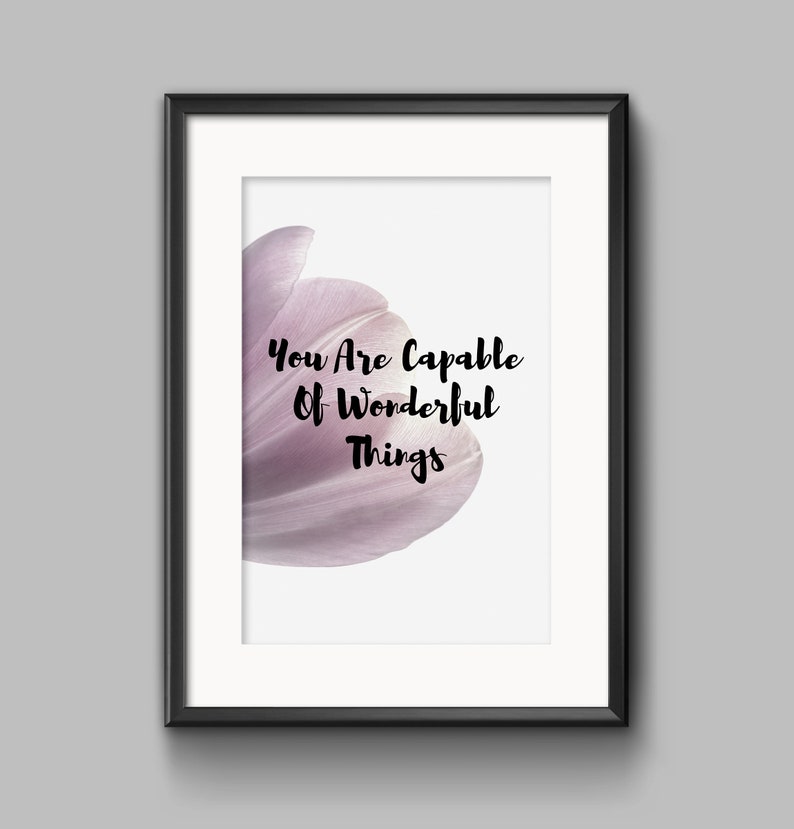 You are CAPABLE of WONDERFUL THINGS, Inspirational Words, Motivational Text, Printable Wall Art, Home Decor, Poster, Quote, Digital Download image 2