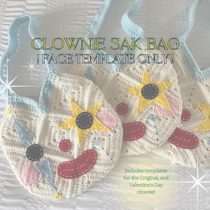 May include: Three crocheted bags with a clown face design. The bags are white with yellow stars, red lips, and blue and pink accents. The text on the image reads "CLOWNIE SAK BAG ! FACE TEMPLATE ONLY!" and "Includes templates for the Original, and Valentine's Day clowniel."