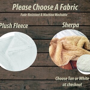 May include: Two fabric swatches for blankets. The left swatch is a light blue plush fleece. The right swatch is a tan sherpa fabric. The text "Please Choose A Fabric" is at the top of the image. The text "Fade-Resistant & Machine Washable" is below the title. The text "Plush Fleece" is above the left swatch. The text "Sherpa" is above the right swatch. The text "Choose Tan or White at checkout" is at the bottom of the image.