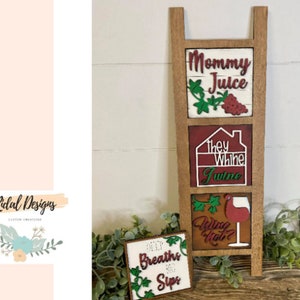 Full size Wine leaning ladder sign, farmhouse decor, standing sign, mother&#39;s day gift, wine decor, kitchen signs