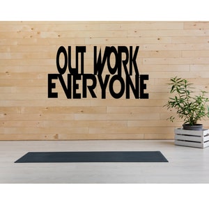 Out Work Everyone Metal Sign, Metal Gym Sign, Metal Word Art, Gym Decor, Motivational Sign, Workout Room Wall Art