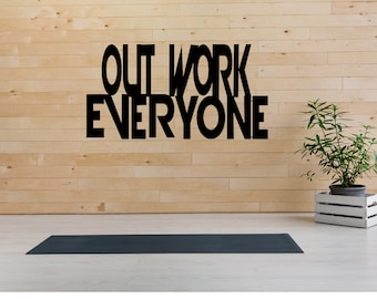 Out Work Everyone Metal Sign, Metal Gym Sign, Metal Word Art, Gym Decor, Motivational Sign, Workout Room Wall Art