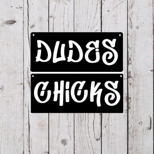 Metal Restroom Sign, Metal Dudes Bathroom Sign, Metal Chicks Bathroom Sign, Metal Bathroom Wall Sign