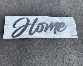 Home Sign, Wood and Metal Home Sign, Barn wood Home Sign
