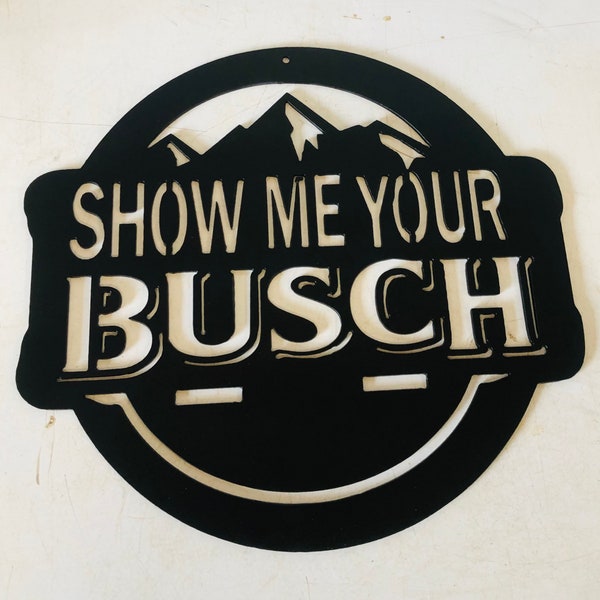 Busch sign, Bar Sign, Mancave decor, Gift, Present