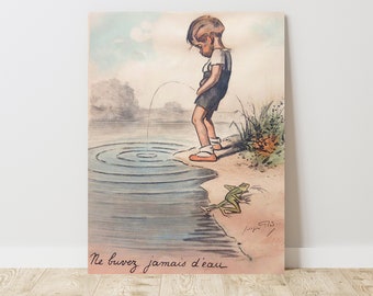 May include: A vintage illustration of a young boy urinating into a pond, with a frog watching from the edge. The text reads "Ne buvez jamais d'eau".
