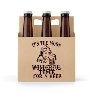 The Most Wonderful Time for a Beer!  Beer Six pack Holder, Christmas Beer Caddy, Secret Santa Gift for Beer Lover, Beer Gift for Women
