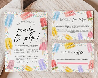 May include: A set of three baby shower invitations with a popsicle theme. The invitations are white with colorful popsicle illustrations and sprinkles. The text on the invitations reads "Charlotte is ready to pop!"  "Books for baby" and "Diaper Raffle".
