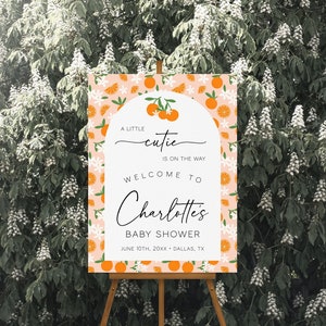A Little Cutie is on the Way Willkommensschild Vorlage, Orange Babyparty Willkommensplakat, Zitrusfrucht Babypartyschild, Gender Neutral | CUTIE