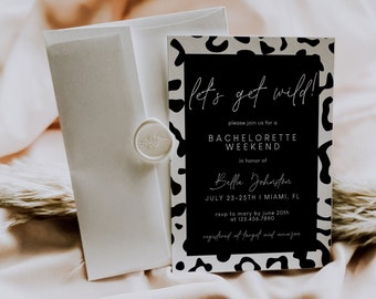 May include: A black and white invitation with a leopard print pattern. The text reads "Let's get wild!" and includes details for a hen party weekend in honour of Bella Johnston. The event is scheduled for 23-25th July in Miami, Florida.