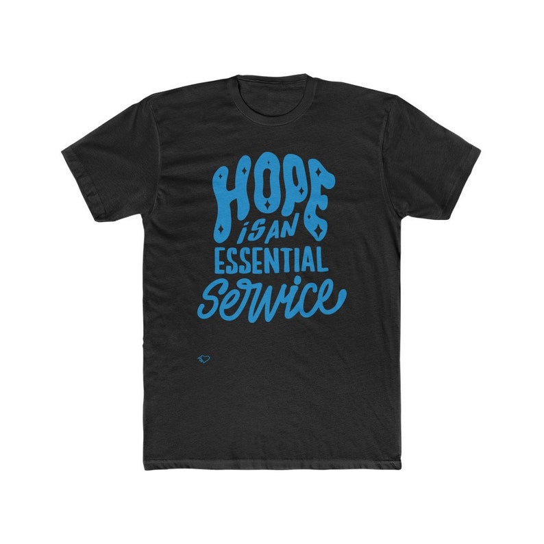 Hope is an Essential Service Solid Black