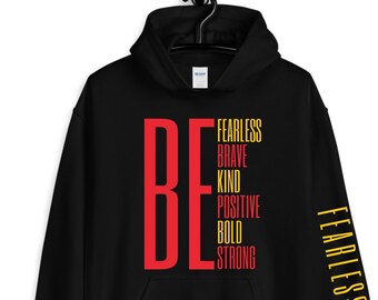 be fearless brave kind positive bold strong hoodie / inspirational hoodie / inspirational gifts / inspiration / love hoodie / positive quote