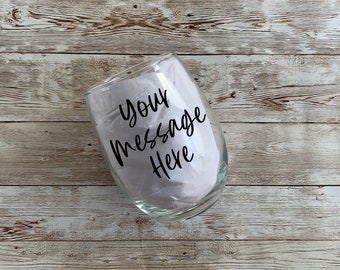 Custom Wine Glass, Wine Glass Gift, Custom Glass, Stemless Wine Glass, Birthday Glass, Thank You Glass, Custom Gift