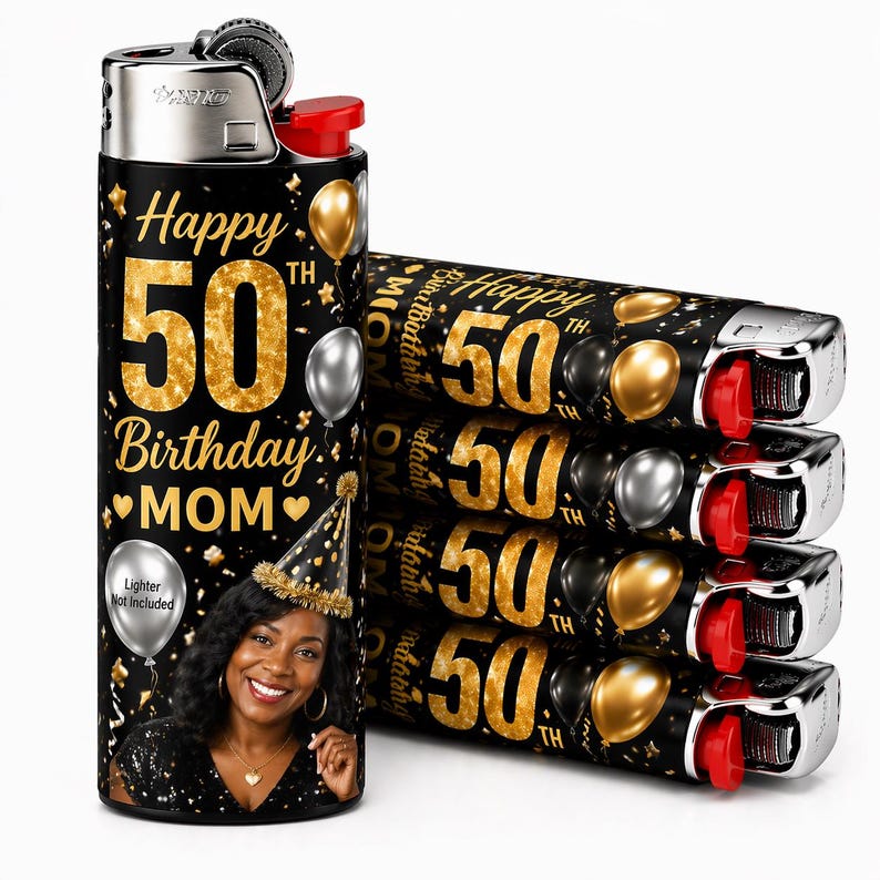 May include: Black and gold lighters with the text "Happy 50th Birthday MOM" and a photo of a woman wearing a party hat. The lighters have gold and silver balloon graphics.