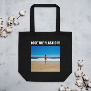 LOSE THE PLASTIC !!! Eco Tote Bag Too