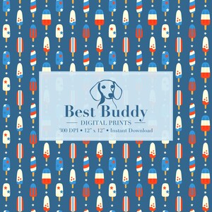 Könnte beinhalten: Ein nahtloses digitales Druckmuster mit roten, weißen und blauen Eis am Stiel auf dunkelblauem Hintergrund. Das Muster wiederholt sich über das gesamte Bild. Der Text "Best Buddy Digital Prints" wird in einem weißen Kasten mit blauem Hintergrund angezeigt. Der Text "300 DPI 12" x 12" Sofort-Download" wird unter dem Text "Best Buddy Digital Prints" angezeigt.