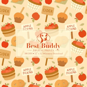 May include: A seamless pattern featuring a dachshund dog, apples, baskets of apples, cider signs, and apple picking signs. The background is a light orange color. The text "Best Buddy Digital Prints 300 DPI 12" x 12" Instant Download" is in the center of the image.