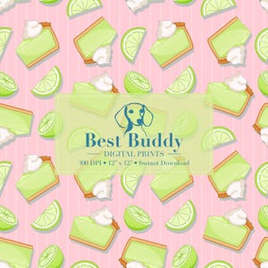 May include: A seamless pattern featuring lime green key lime pie slices with white whipped cream on top, and lime wedges on a pink background with white stripes. The text "Best Buddy Digital Prints 300 DPI - 12" x 12" - Instant Download" is in the center of the image.