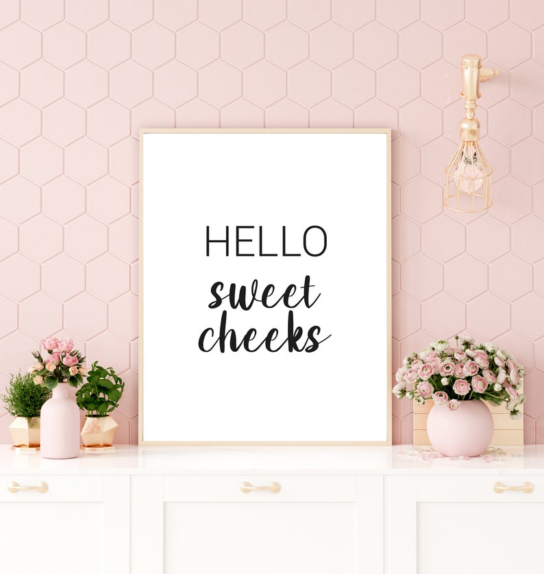 Hello Sweet Cheeks Printable Wall Art Scandi Wall Art Etsy