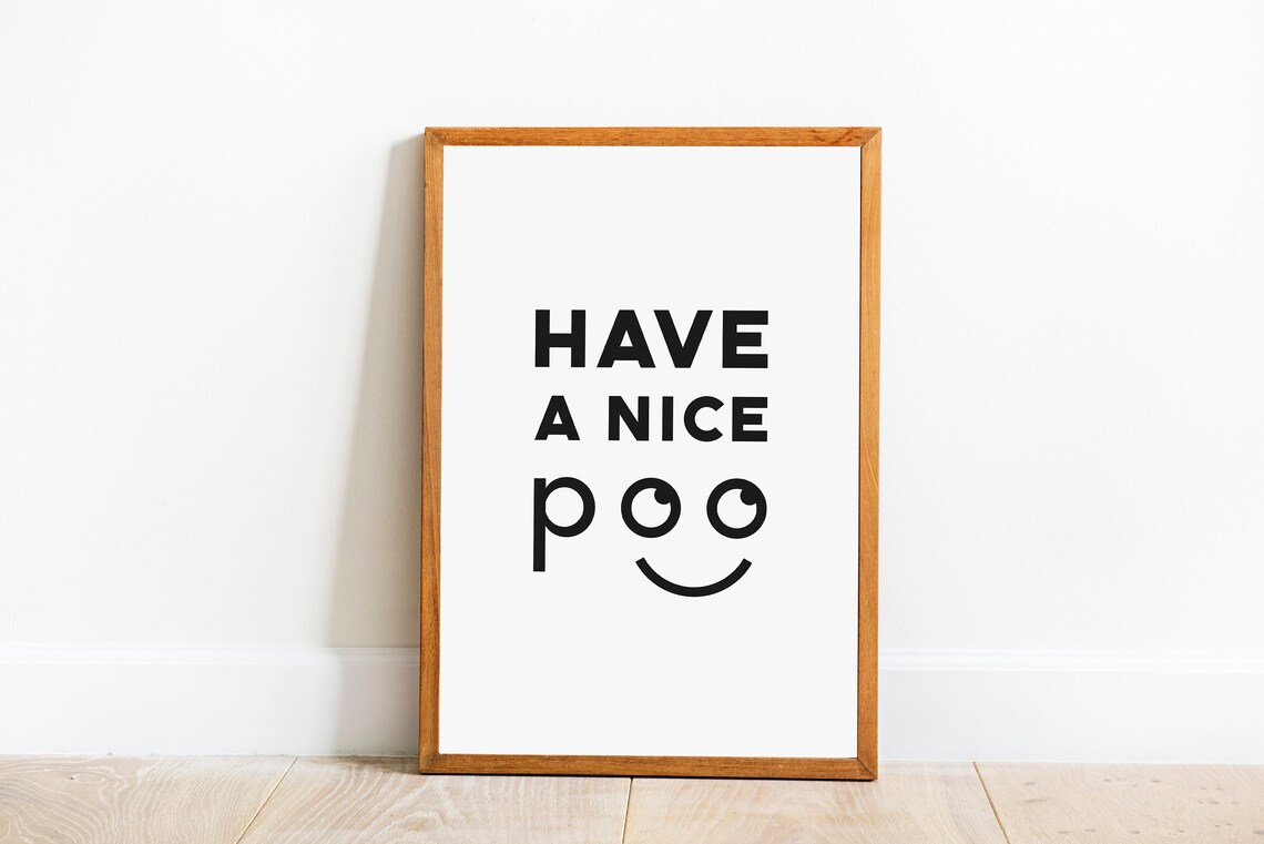 Have a Nice Poo Print Printable Wall Art Scandi Wall Art - Etsy
